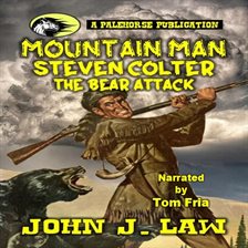 Cover image for Mountain Man Steven Colter: The Bear Attack