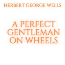 Cover image for A Perfect Gentleman on Wheels