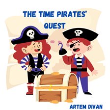 Cover image for The Time Pirates Quest