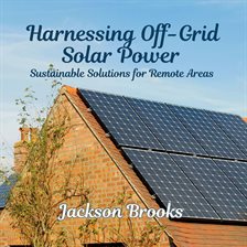 Cover image for Harnessing Off-grid Solar Power