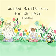 Cover image for Guided Meditations for Children