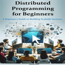 Cover image for Distributed Programming for Beginners