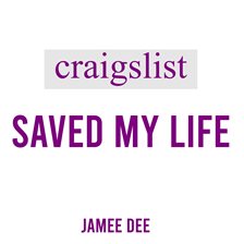 Cover image for Craigslist Saved My Life