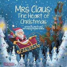 Cover image for Mrs Claus: The Heart of Christmas