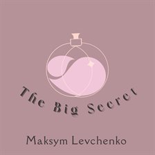 Cover image for The Big Secret