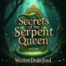 Cover image for Secrets of the Serpent Queen: Catherine De' Medici Unveiled
