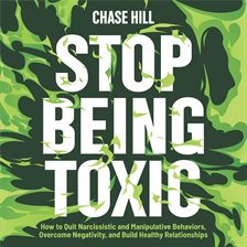 Cover image for Stop Being Toxic