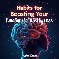Cover image for Habits for Boosting Your Emotional Intelligence