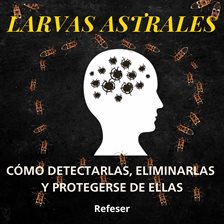 Imagen de portada para Larvas Astrales
