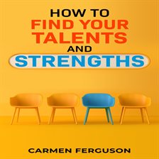 Imagen de portada para HOW TO FIND YOUR TALENTS AND STRENGTHS