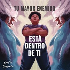 Cover image for Tu Mayor Enemigo Esta Dentro De Ti