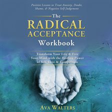 Imagen de portada para The Radical Acceptance Workbook