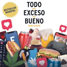 Cover image for Todo en Exceso es Bueno