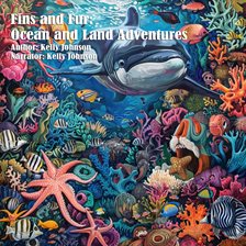 Imagen de portada para Fins and Fur: Oceanic and Land Adventures