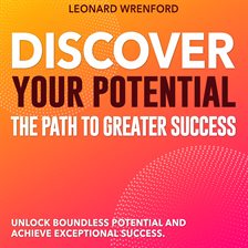 Cover image for Discover Your Potential: The Path to Greater Success