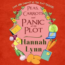 Cover image for Peas, Carrots and Panic at the Plot