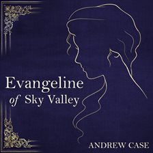 Cover image for Evangeline of Sky Valley