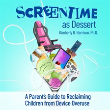Imagen de portada para Screentime as Dessert