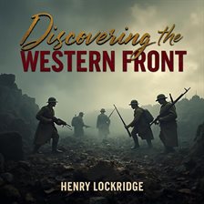 Cover image for Discovering the Western Front: A Fresh Perspective