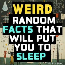 Imagen de portada para Weird Random Facts That Will Put You to Sleep