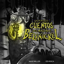 Cover image for Los Temibles Cuentos Del Malvado Belsnickel