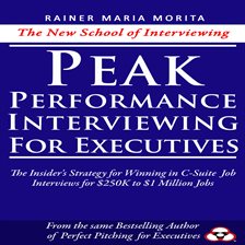 Cover image for Peak Performance Interviewing for Executives