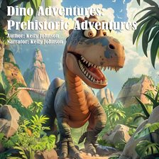 Cover image for Dino Adventures: Prehistoric Adventures
