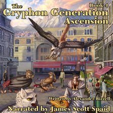 Imagen de portada para The Gryphon Generation 4: Ascension