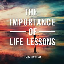 Imagen de portada para The Importance of Life Lessons