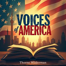 Cover image for Voices of America: An Engaging Tapestry of Our Nation's History