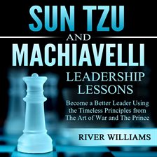 Imagen de portada para Sun Tzu and Machiavelli Leadership Lessons