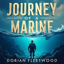 Imagen de portada para Journey of a Marine: Battle Stories From Parris Island to Pacific War