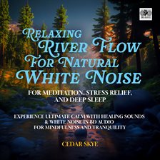 Cover image for Nature's Symphony of Immersive & Relaxing Singing of Birds by the River's Edge for Stress Relief & S