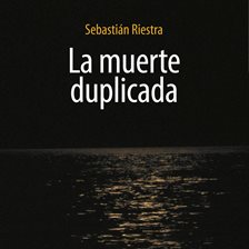 Cover image for La muerte duplicada