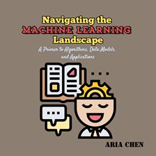 Cover image for Navigating the Machine Learning Landscape