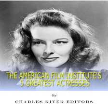 Cover image for The American Film Institute's 5 Greatest Actresses