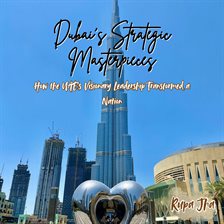 Imagen de portada para Dubai's Strategic Masterpieces