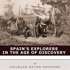 Cover image for Spain's Explorers in the Age of Discovery