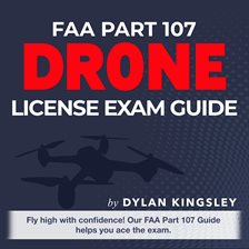 Cover image for FAA Part 107 Drone License Exam Guide 2024-2025