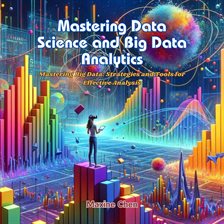 Cover image for Mastering Data Science and Big Data Analytics