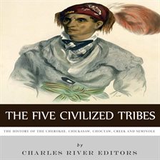 Cover image for The Five Civilized Tribes