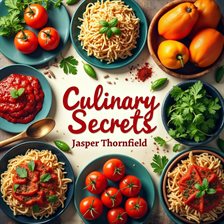 Imagen de portada para Culinary Secrets: Tales From the Heart of the Kitchen