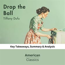 Cover image for Drop the Ball by Tiffany Dufu