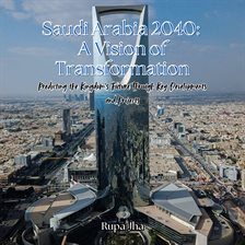 Cover image for Saudi Arabia 2040: A Vision of Transformation