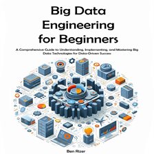 Cover image for Big Data Engineering for Beginners
