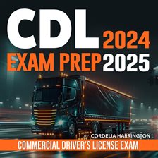 Cover image for CDL Exam Prep 2024-2025