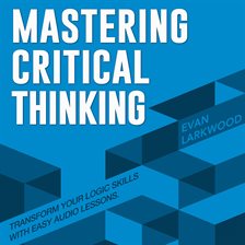 Cover image for Mastering Critical Thinking