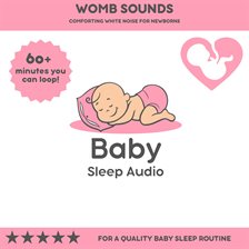 Cover image for Womb Sounds: Comforting White Noise for Newborns