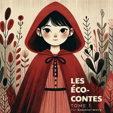 Imagen de portada para Les Éco-contes Tome 1