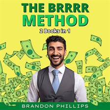 Cover image for The Brrrr Method: 2 Books in 1